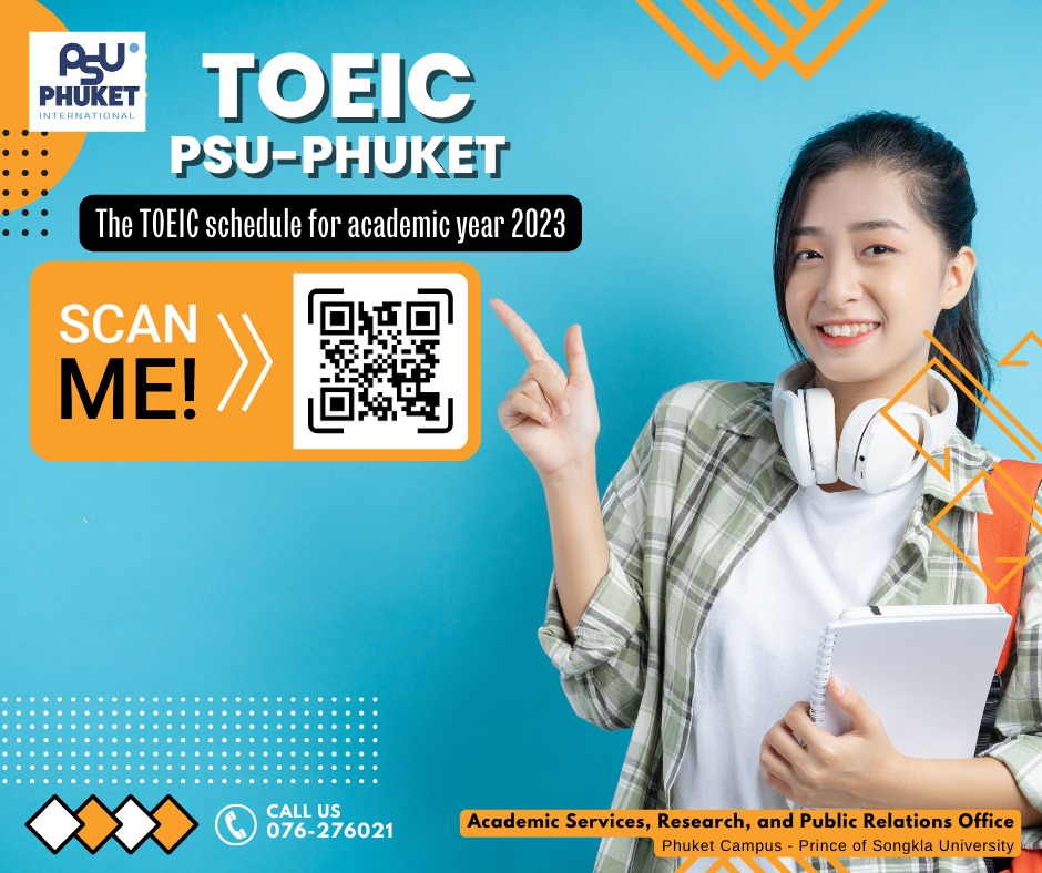 กำหนดการสอบ TOEIC ณ มหาวิทยาลัยสงขลานครินทร์ วิทยาเขตภูเก็ต ประจำปีการศึกษา 2566 TOEIC test schedule at PSU Phuket ,academic year 2023