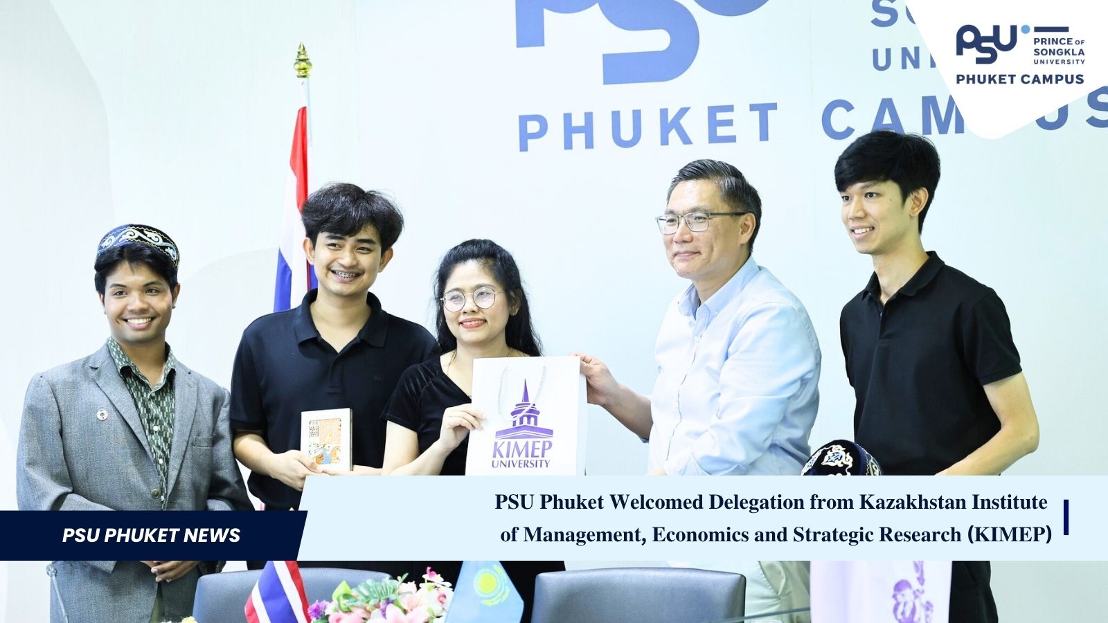 𝐏𝐒𝐔 𝐏𝐡𝐮𝐤𝐞𝐭 𝐖𝐞𝐥𝐜𝐨𝐦𝐞𝐝 𝐃𝐞𝐥𝐞𝐠𝐚𝐭𝐢𝐨𝐧 𝐟𝐫𝐨𝐦 𝐊𝐚𝐳𝐚𝐤𝐡𝐬𝐭𝐚𝐧 𝐈𝐧𝐬𝐭𝐢𝐭𝐮𝐭𝐞 𝐨𝐟 𝐌𝐚𝐧𝐚𝐠𝐞𝐦𝐞𝐧𝐭, 𝐄𝐜𝐨𝐧𝐨𝐦𝐢𝐜𝐬 𝐚𝐧𝐝 𝐒𝐭𝐫𝐚𝐭𝐞𝐠𝐢𝐜 𝐑𝐞𝐬𝐞𝐚𝐫𝐜𝐡 (𝐊𝐈𝐌𝐄𝐏)